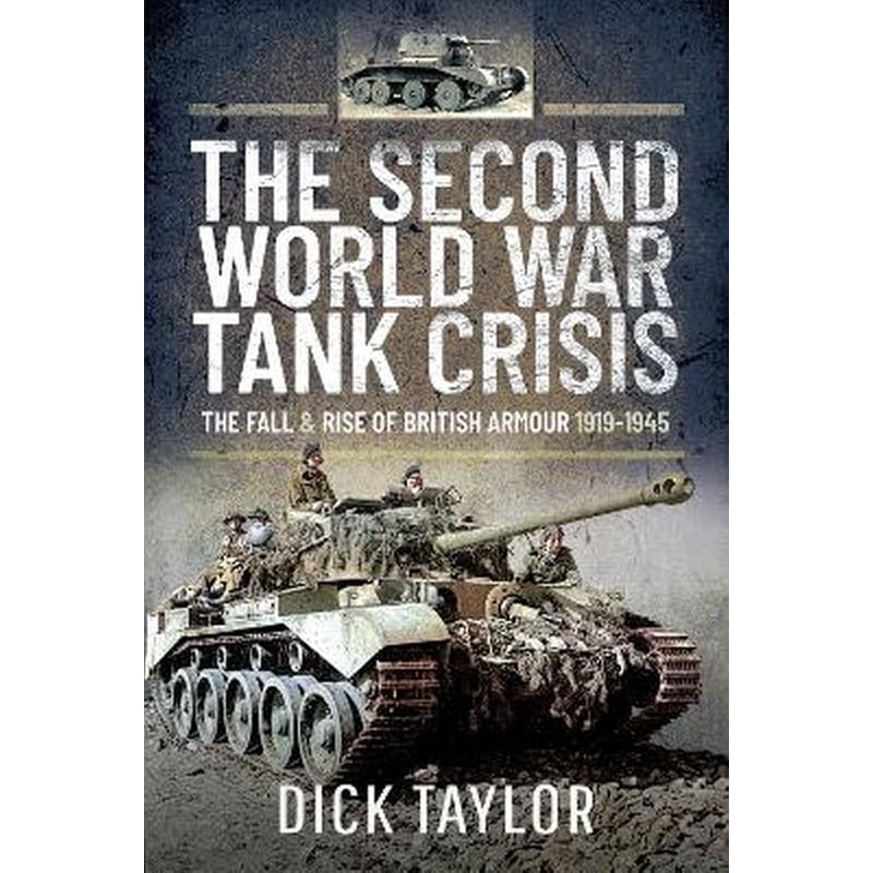 The Second World War Tank Crisis