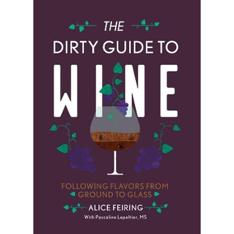 The Dirty Guide to Wine