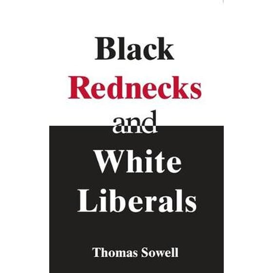Black Rednecks & White Liberals image 0