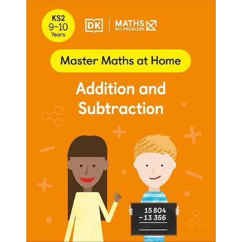 Maths - No Problem! Addition and Subtraction, Ages 9-10 (Key Stage 2)