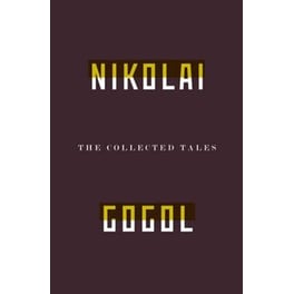 The Collected Tales Of Nikolai Gogol
