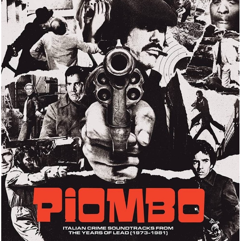 PIOMBO - Italian Crime Soundtracks From The Years Of Lead (1973-1981) (2 Lp + Lp 7)