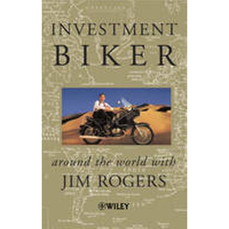 Investment Biker - Around the World with Jim Rogers (Trade Paper Only)