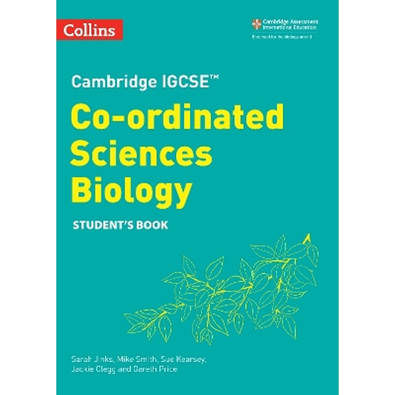 Cambridge IGCSE™ Co-ordinated Sciences Biology Students Book