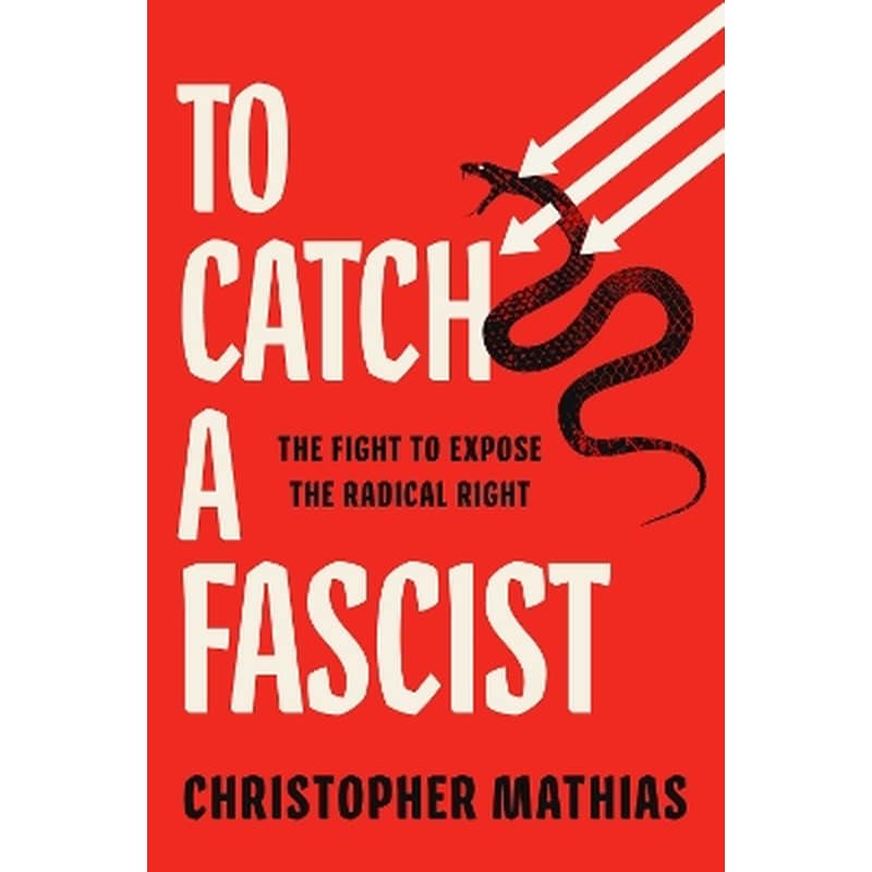 To Catch a Fascist