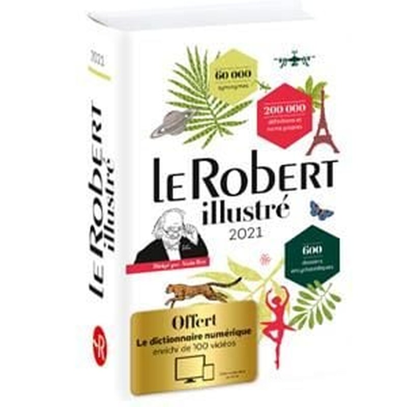 Le Robert Illustre et son dictionnaire en ligne 221 : Includes 4 years access to the Le Robert on-line dictionary