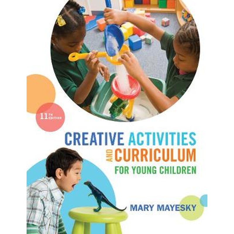 Creative Activities and Curriculum for Young Children