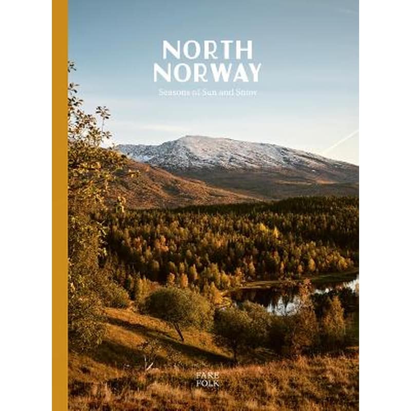 North Norway: Seasons of Sun and Snow