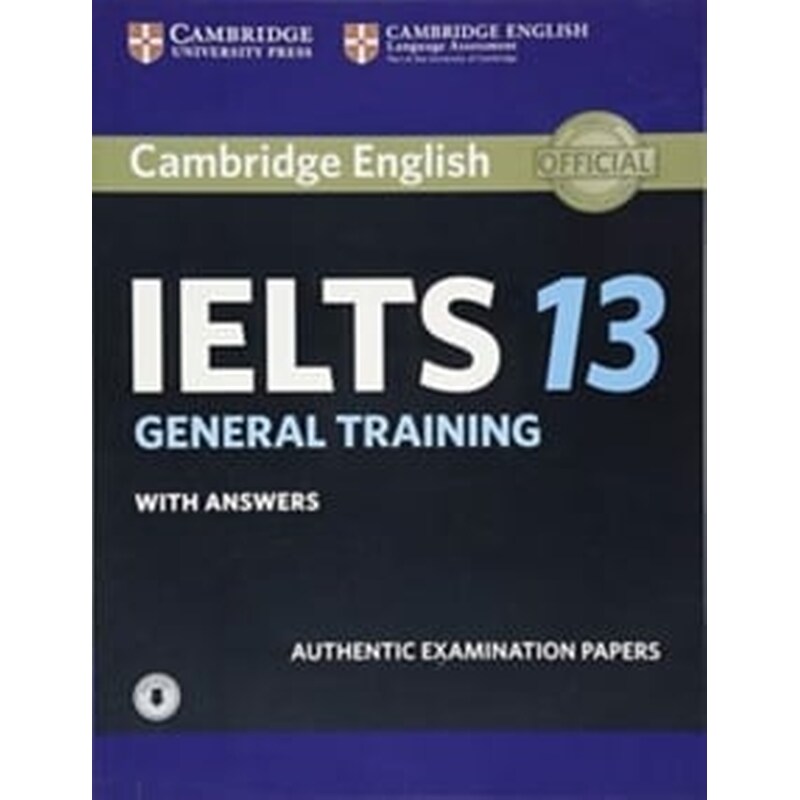 Cambridge IELTS 13 General Training Students Book with Answers with Audio