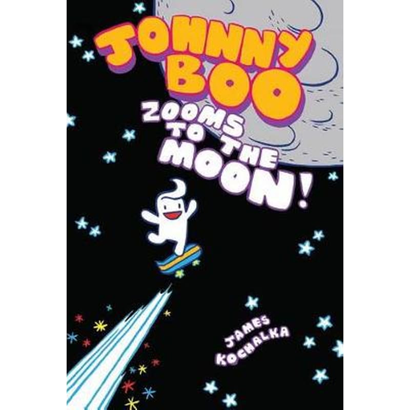 Johnny Boo Book 6 Zooms To The Moon