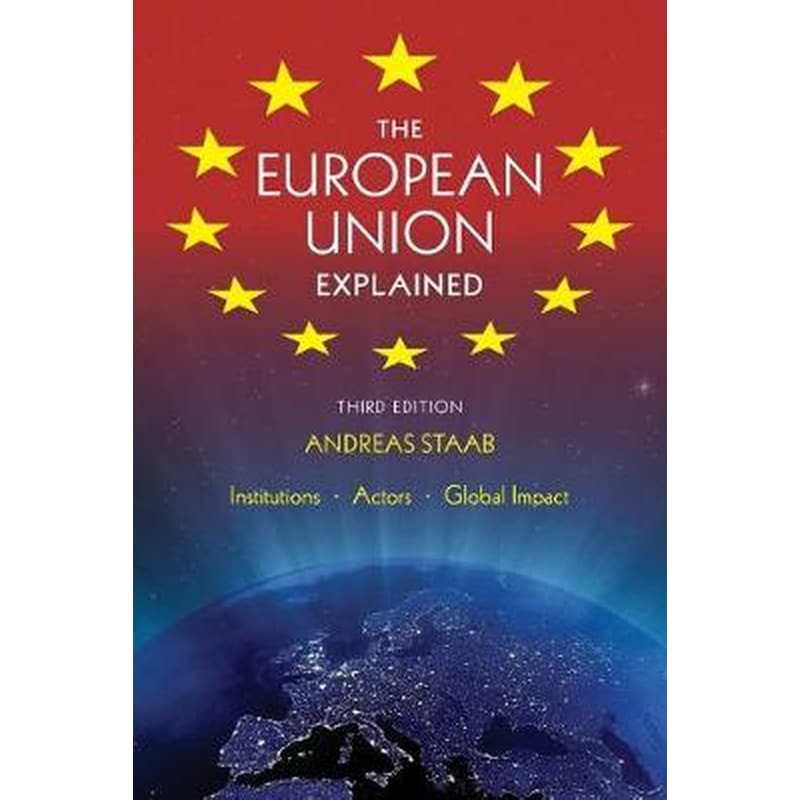 European Union Explained, Third Edition