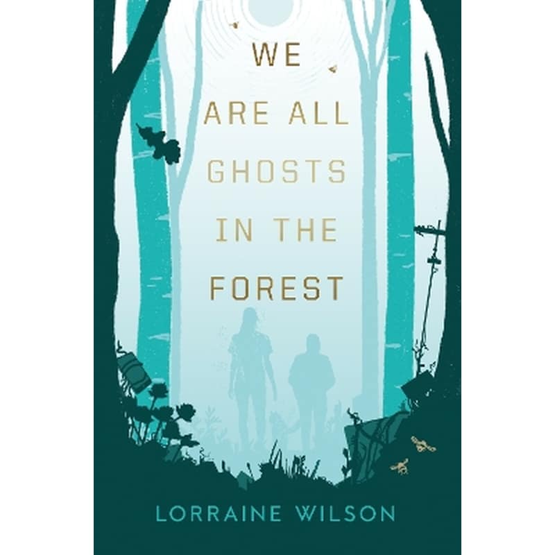 We Are All Ghosts in the Forest