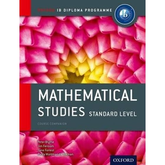 Oxford IB Diploma Programme: Mathematical Studies Standard Level Course Companion image 0