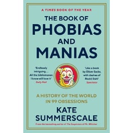 The Book of Phobias and Manias
