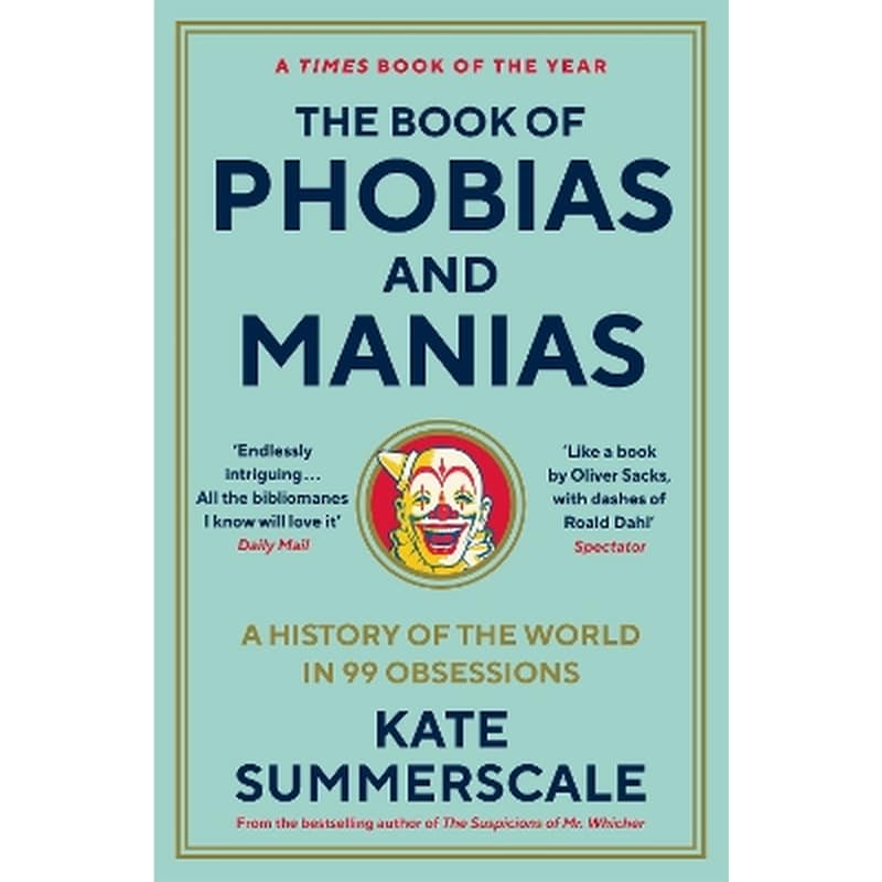 The Book of Phobias and Manias