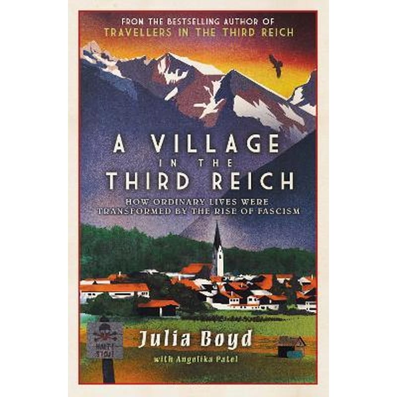 Village in the Third Reich: How Ordinary Lives Were Transformed By the Rise of Fascism 1679247