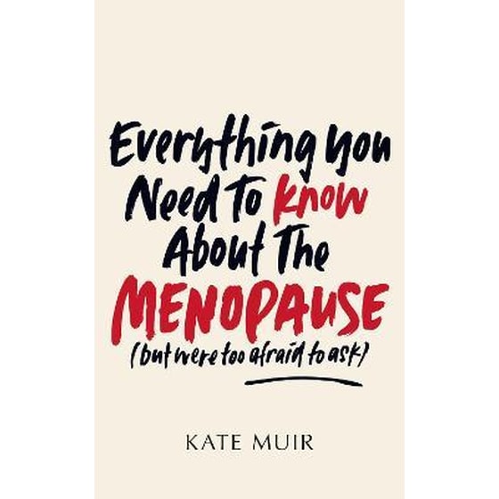 Everything You Need to Know About the Menopause (but were too afraid to ask) image 0