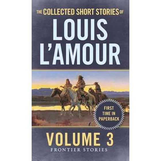 Collected Short Stories of Louis L'Amour, Volume 3 image 0