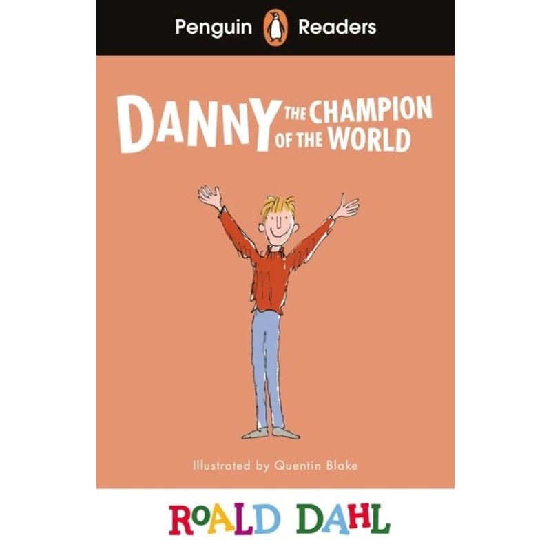 Penguin Readers Level 4: Roald Dahl Danny the Champion of the World (ELT Graded Reader)