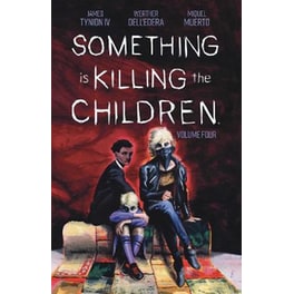 Something is Killing the Children Vol. 4