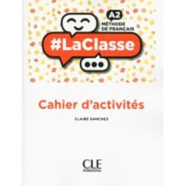 #LaClasse Cahier d'activites A2