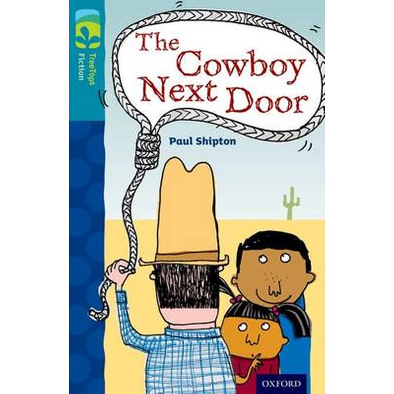 Oxford Reading Tree TreeTops Fiction- Level 9 More Pack A- The Cowboy Next Door