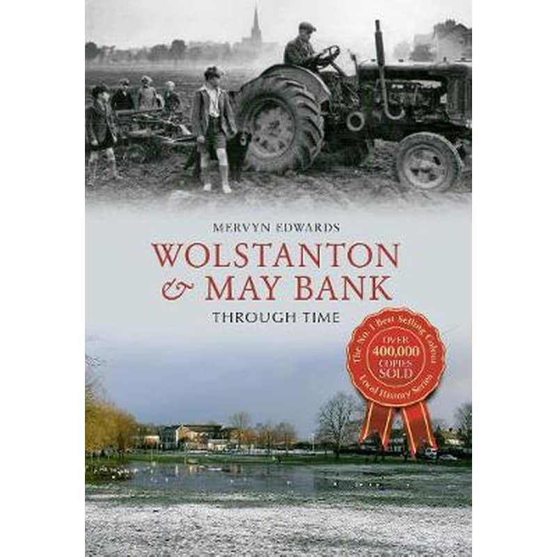 Wolstanton May Bank Through Time