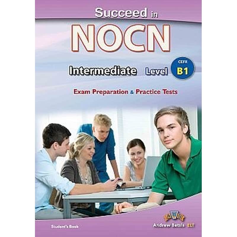 Succeed in NOCN - Intermediate - Level B1 Students Book