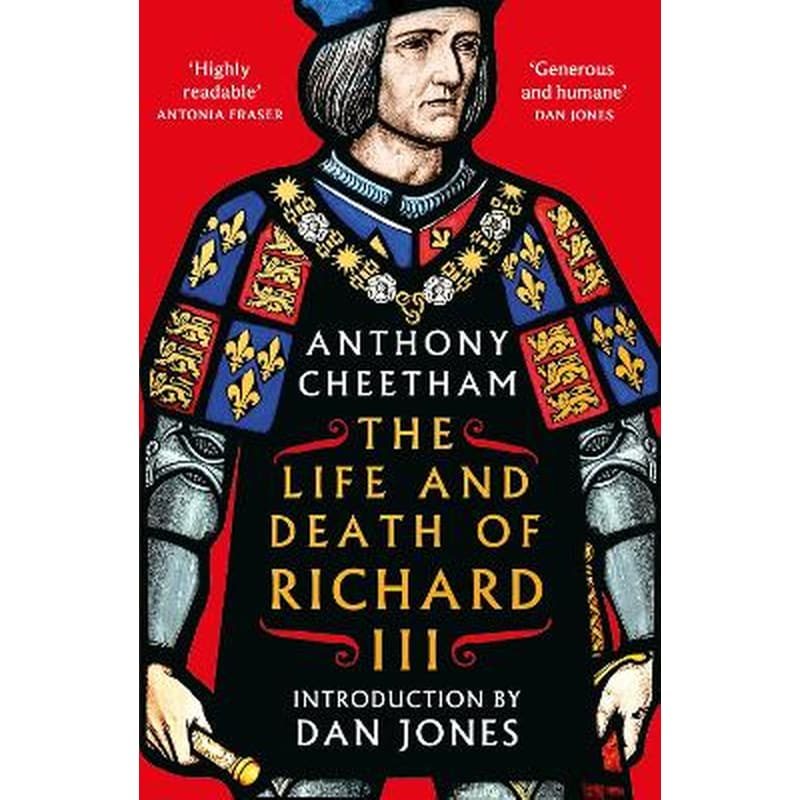 The Life And Death Of Richard Iii