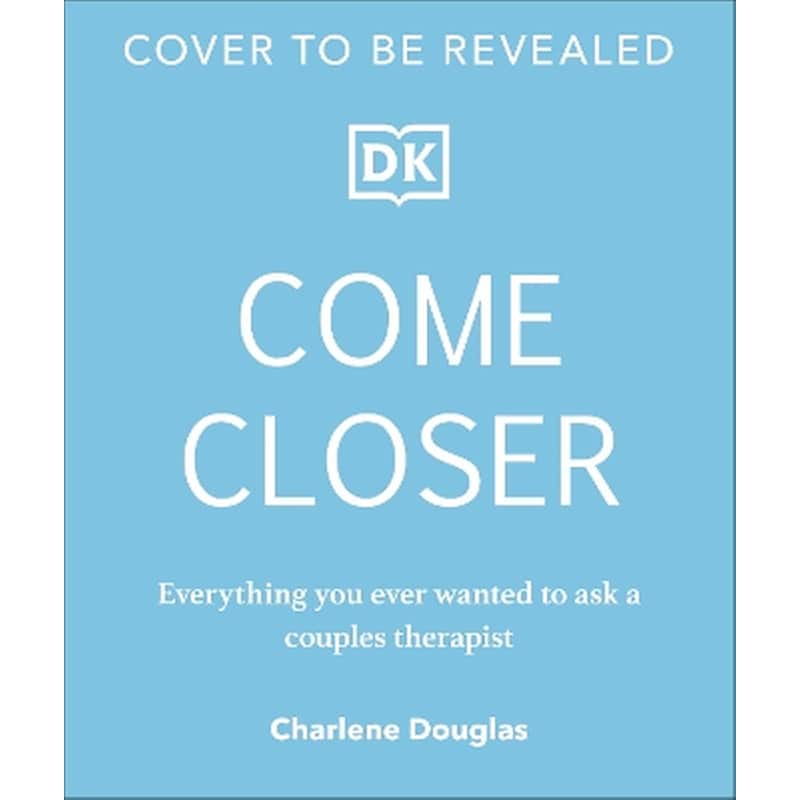 Come Closer