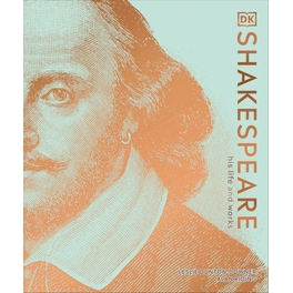 Shakespeare His Life and Works