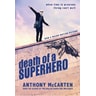 Death of a Superhero - Anthony McCarten | Public βιβλία