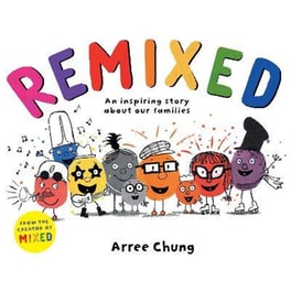 Remixed : An inspiring story about our families