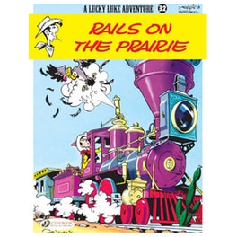 Lucky Luke 32 - Rails on the Prairie