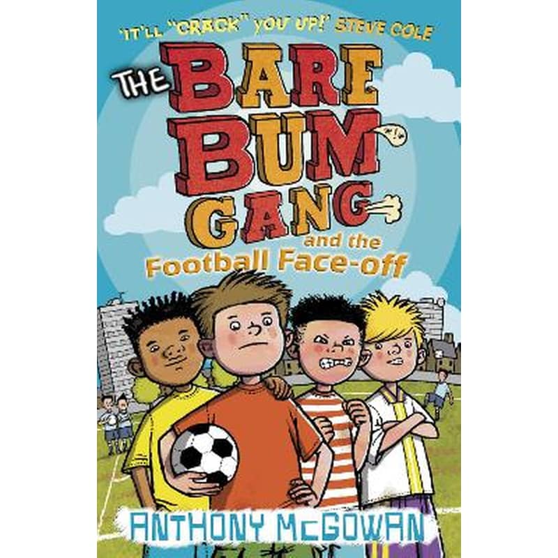 Bare Bum Gang and the Football Face-Off