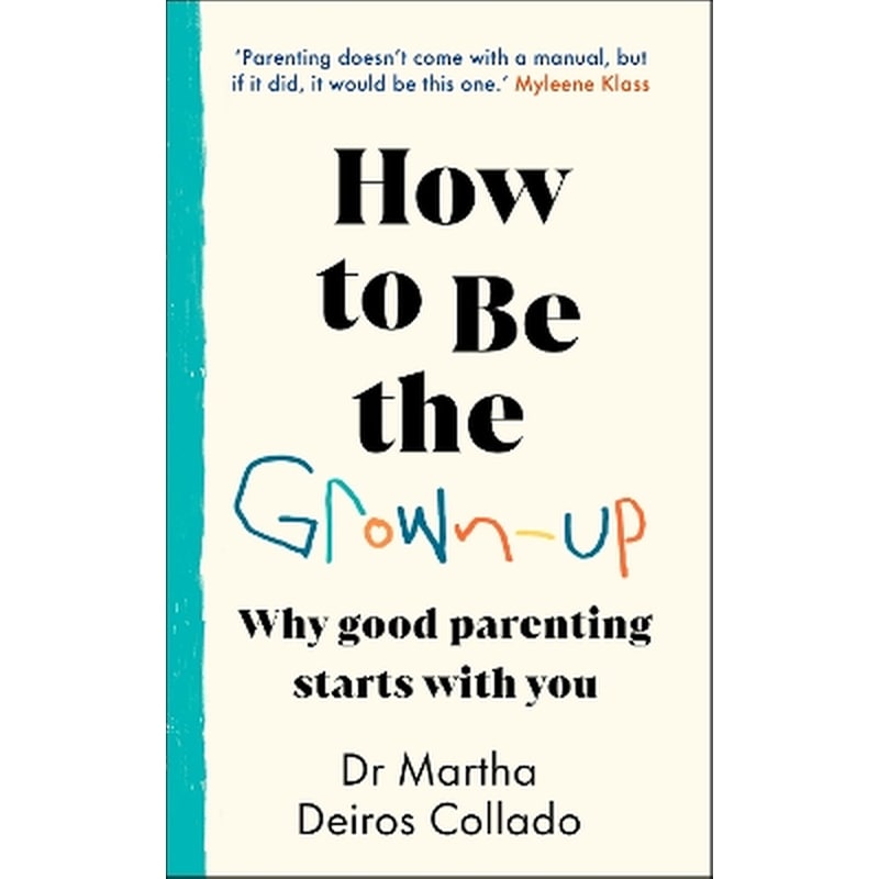 How to Be The Grown-Up