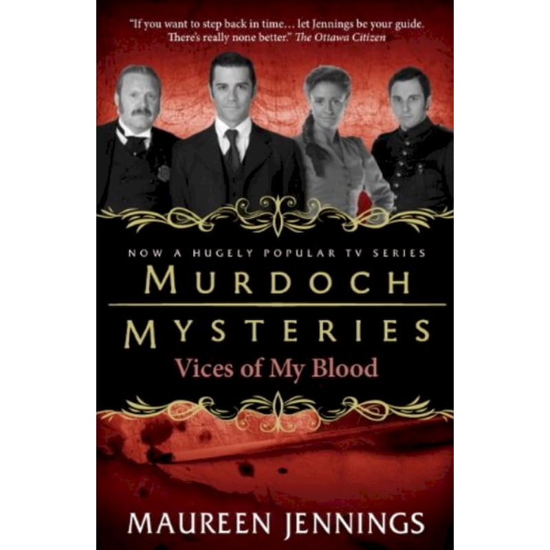 Murdoch Mysteries - Vices of My Blood