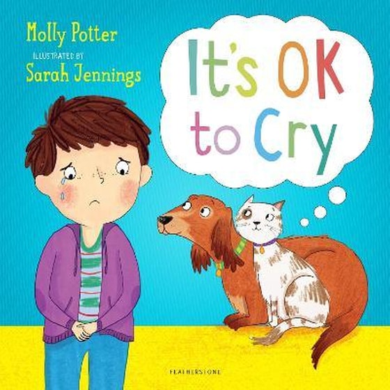 It's OK to Cry : A picture book to help children talk about their feelings image 0