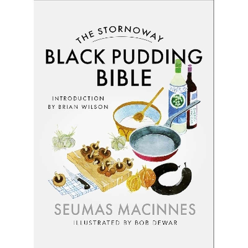 The Stornoway Black Pudding Bible