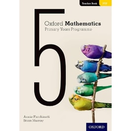 Oxford Mathematics Primary Years Programme Teacher Book 5
