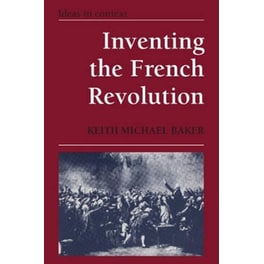 Inventing the French Revolution `