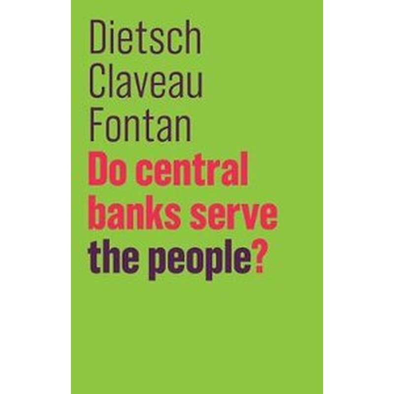 Do Central Banks Serve the People?