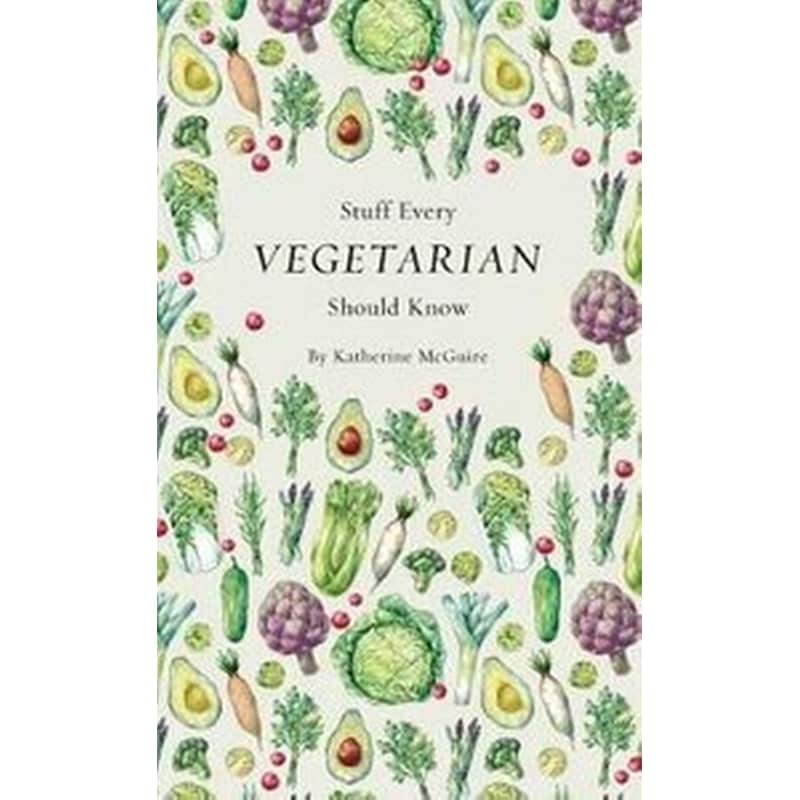 Stuff Every Vegetarian Should Know
