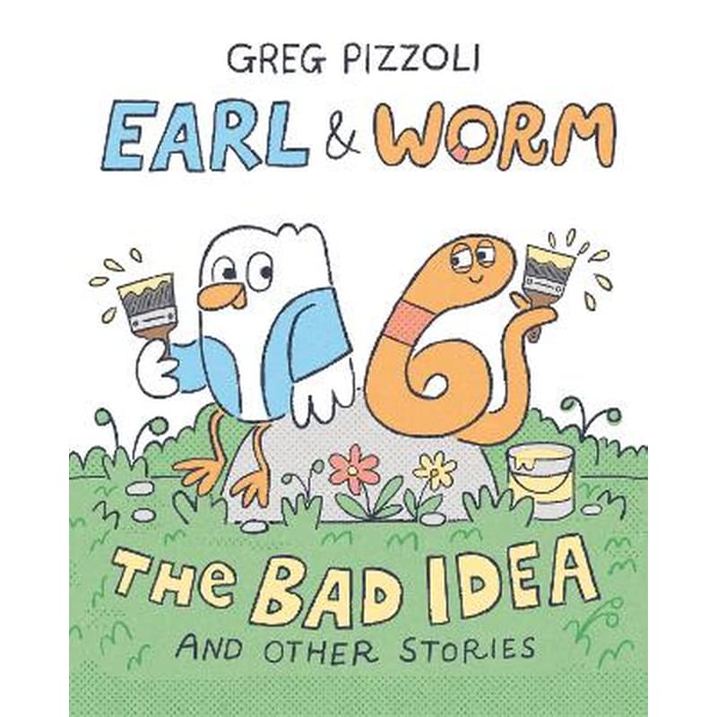 Earl Worm #1: The Bad Idea and Other Stories