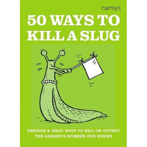 50 Ways to Kill a Slug image 0