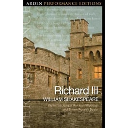 Richard III: Arden Performance Edition