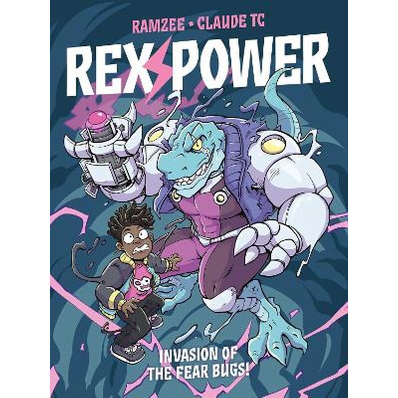 Rex Power - Invasion of the Fear Bugs!