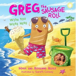 Greg the Sausage Roll: Wish You Were Here