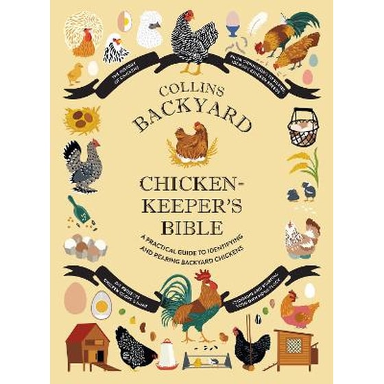 Collins Backyard Chicken-keeper’s Bible image 0