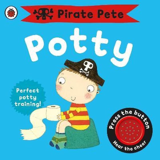 Pirate Pete's Potty: A Noisy Sound Book image 0